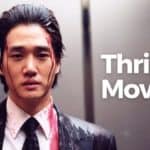 Korean Thriller Movies: 10 Must-Watch Films That Will Keep You on Edge
